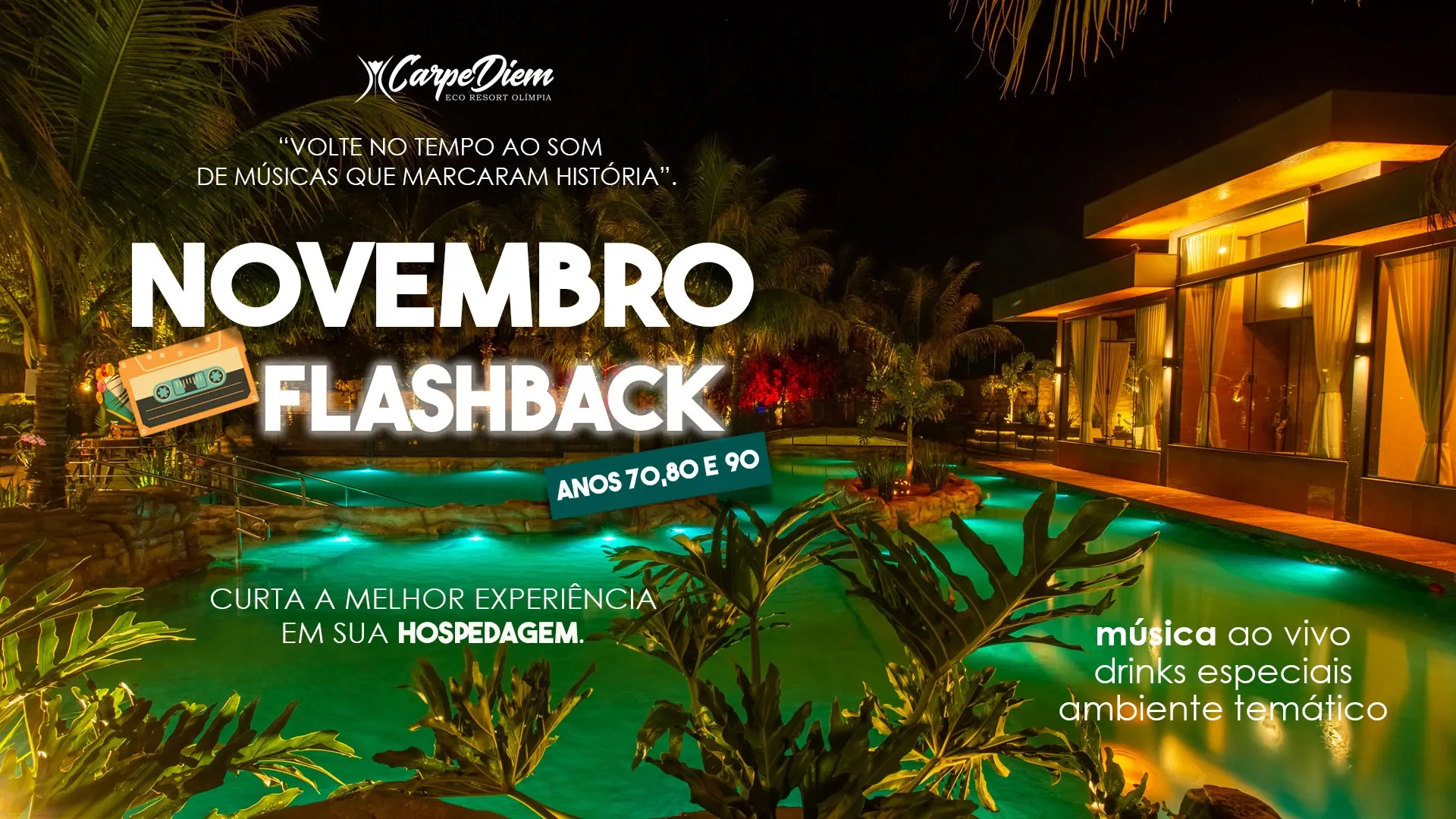 Novembro - Mês do Flashback no Carpe Diem | SOLICITE ORÇAMENTO